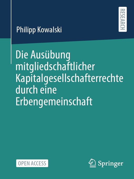 Title details for Die Ausübung mitgliedschaftlicher Kapitalgesellschafterrechte durch eine Erbengemeinschaft by Philipp Kowalski - Available